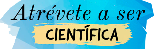 Atrevete-transp02 Atrévete a ser científica
